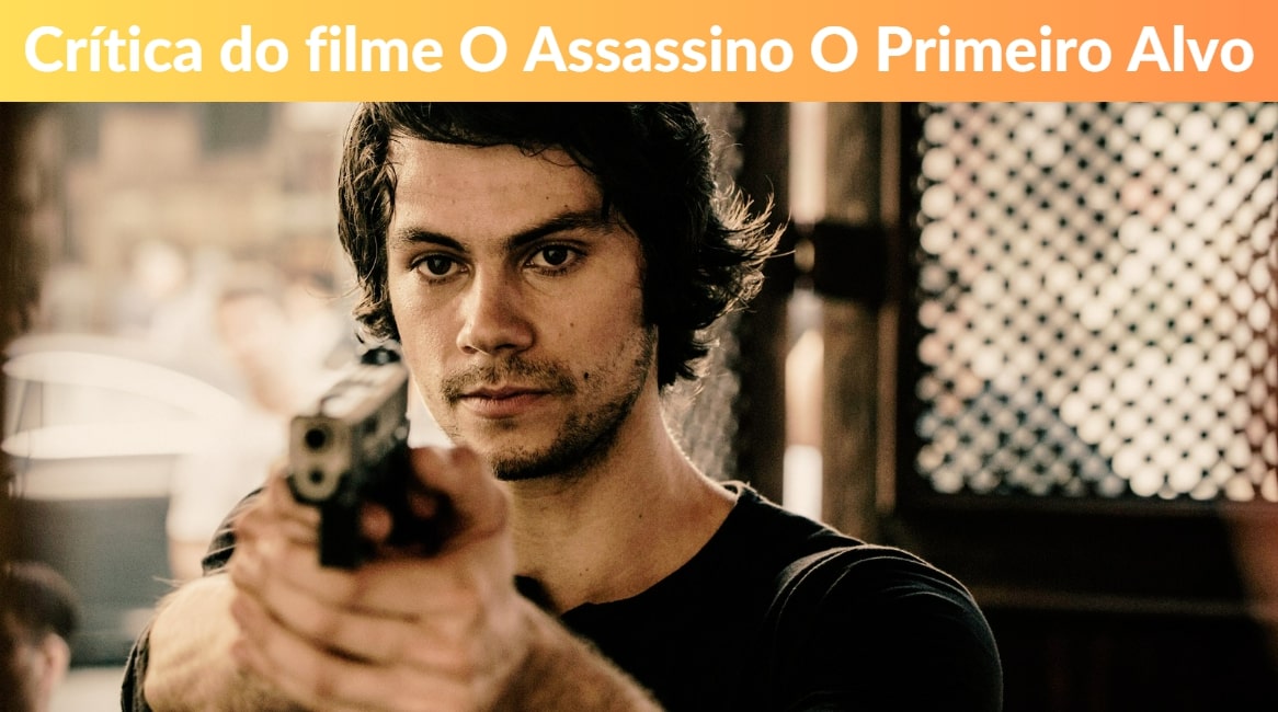 Crítica do filme O Assassino: O Primeiro Alvo