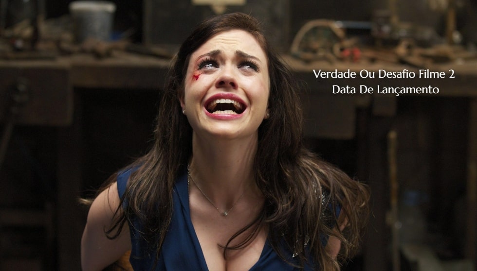 Verdade Ou Desafio 2 Data De Lançamento! Ele está a chegar? 2 Verdade ou desafio 2 filme - verdade ou desafio 2 netflix